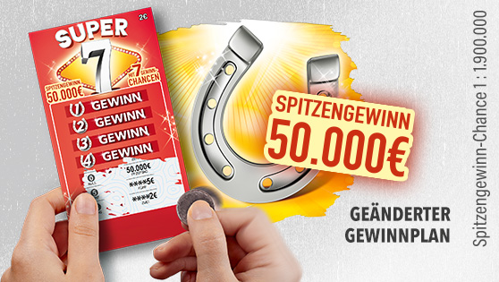 rotes Rubbellos Super 7, vor dem ein Hufeisen mit der Öffnung nach oben steht. Spitzengewinn 50.000 € 